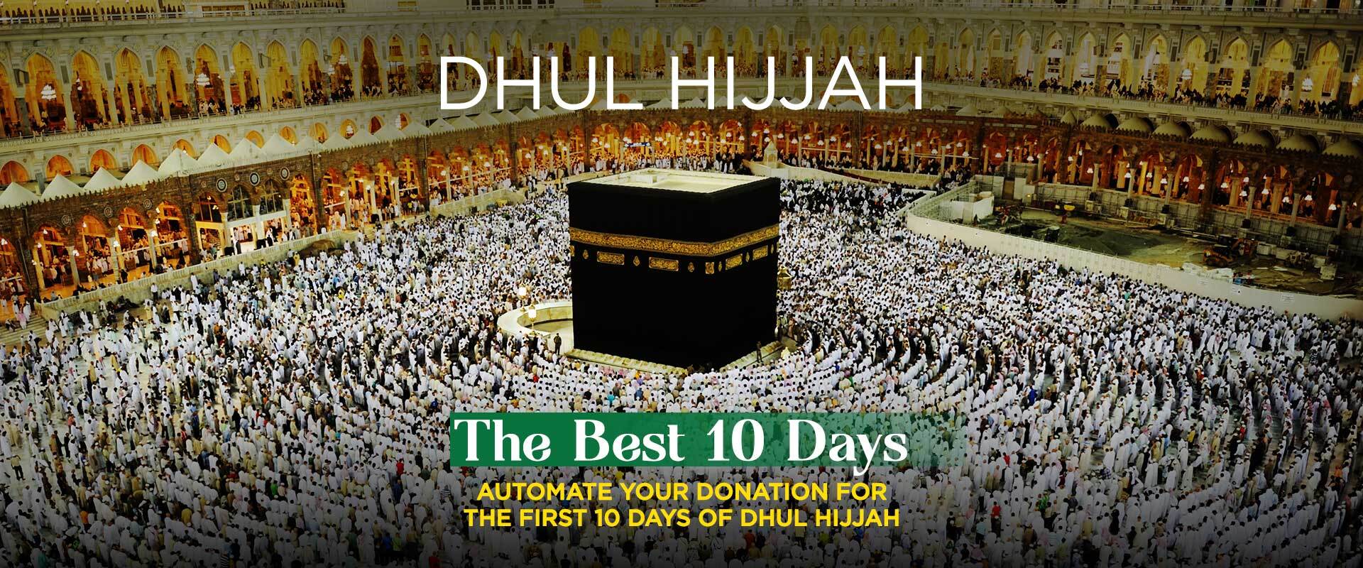 The Virtues of the First Ten Days of Dhul-Hijjah